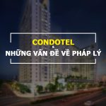Condotel Là Gì? Pháp Lý Condotel Bao Gồm Những Gì?